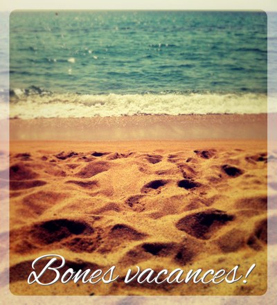 Bones vacances!